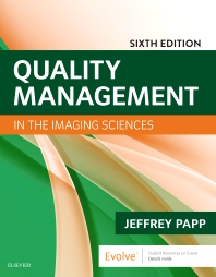 Quality Management in the Imaging Sciences 6th Edition Papp TEST BANK