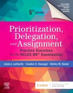 Prioritization Delegation and Assignment 4th Edition Lacharity SOLUTION MANUAL