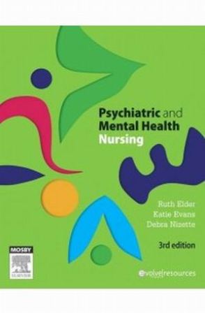 Psychiatric & Mental Health Nursing 3rd Edition Elder TEST BANK