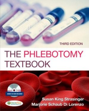 The Phlebotomy Textbook 3rd Edition Strasinger TEST BANK