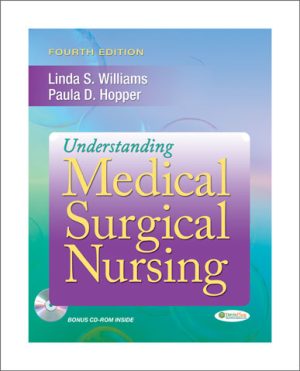 Understanding Medical-Surgical Nursing 4th Edition Williams TEST BANK