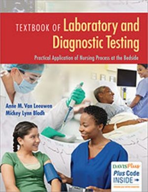 Textbook of Laboratory and Diagnostic Testing : Practical Application of Nursing Process at the Bedside 1st EditionVan Leeuwen TEST BANK