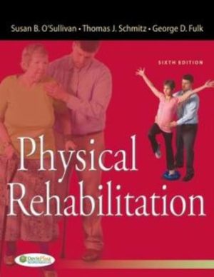 Physical Rehabilitation 6th Edition O'Sullivan TEST BANK