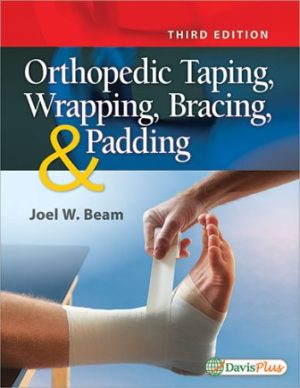Orthopedic Taping Wrapping Bracing and Padding 3rd Edition Beam TEST BANK