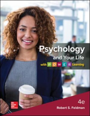 Psychology and Your Life with P.O.W.E.R Learning 4th Edition Feldman TEST BANK