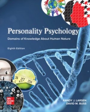 Personality Psychology: Domains of Knowledge About Human Nature 8th Edition Larsen SOLUTION MANUAL