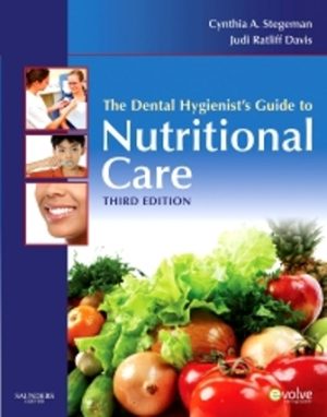 The Dental Hygienist's Guide to Nutritional Care 3rd Edition Stegeman TEST BANK