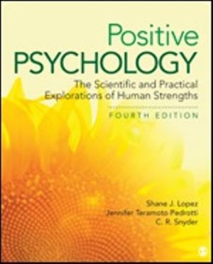 Positive Psychology 4th Edition Lopez TEST BANK