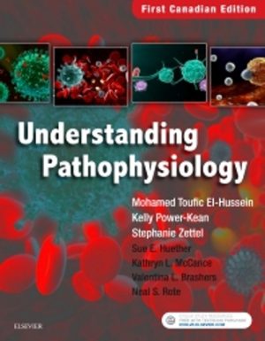 Understanding Pathophysiology 1st Canadian Edition El-Hussein TEST BANK