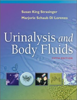Urinalysis and Body Fluids 5th Edition Strasinger TEST BANK