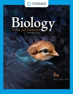 Biology Today and Tomorrow With Physiology 6th Edition Starr TEST BANK
