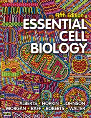 Essential Cell Biology 5th Edition Alberts TEST BANK