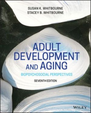 Adult Development and Aging 7th Edition Whitbourne TEST BANK