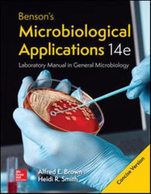 Benson's Microbiological Applications Laboratory Manual--Concise Version 14th Edition Brown SOLUTION MANUAL