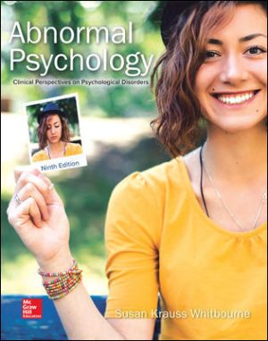 Abnormal Psychology: Clinical Perspectives on Psychological Disorders 9th Edition Whitbourne TEST BANK