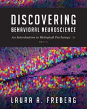 Discovering Behavioral Neuroscience 3rd Edition Freberg TEST BANK