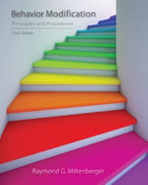 Behavior Modification: Principles and Procedures 6th Edition Miltenberger TEST BANK