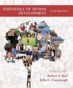 Essentials of Human Development: A Life-Span View 2nd Edition Kail SOLUTION MANUAL