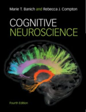 Cognitive Neuroscience 4th Edition Banich TEST BANK