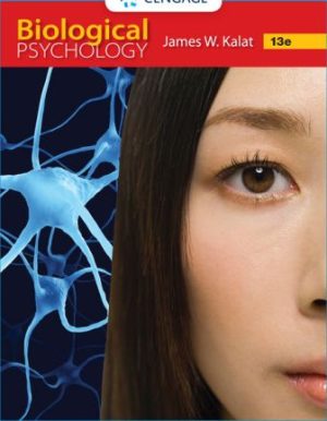 Biological Psychology 13th Edition Kalat TEST BANK