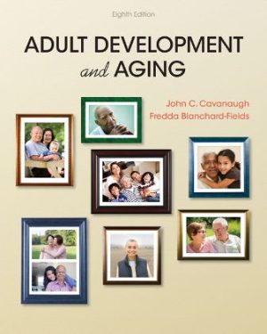 Adult Development and Aging 8th Edition Cavanaugh TEST BANK