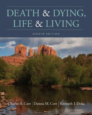 Death and Dying, Life and Living 8th Edition Corr TEST BANK