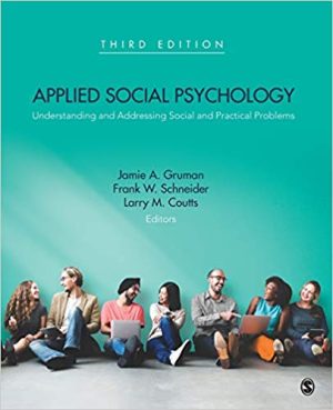 Applied Social Psychology: Understanding and Addressing Social and Practical Problems 3rd Edition Coutts TEST BANK