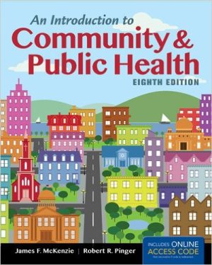 An Introduction to Community & Public Health 8th Edition McKenzie TEST BANK