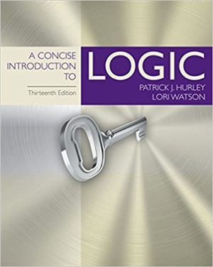 A Concise Introduction to Logic 13th Edition Hurley TEST BANK