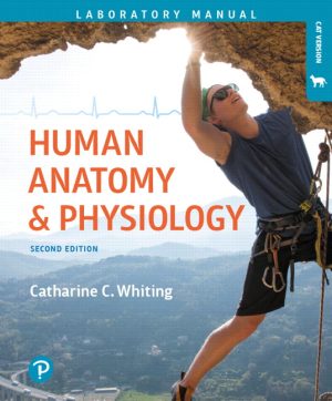 Human Anatomy & Physiology Laboratory Manual: Making Connections Cat Version 2nd Edition Whiting SOLUTION MANUAL