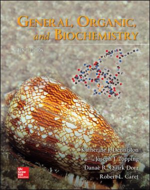 General Organic and Biochemistry 10th Edition Denniston TEST BANK