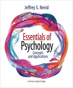 Essentials of Psychology: Concepts and Applications 5th Edition Nevid TEST BANK