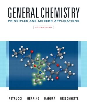 General Chemistry: Principles and Modern Applications 11th Edition Petrucci SOLUTION MANUAL