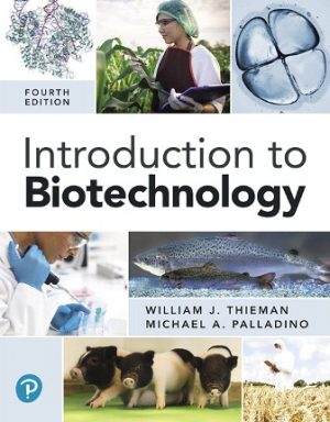 Introduction to Biotechnology 4th Edition Thieman TEST BANK