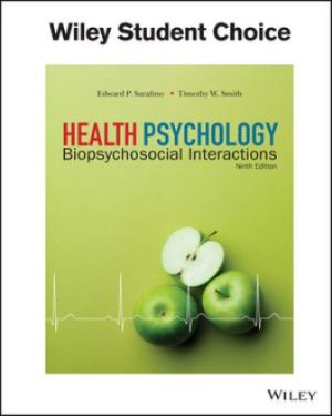 Health Psychology: Biopsychosocial Interactions 9th Edition Sarafino TEST BANK