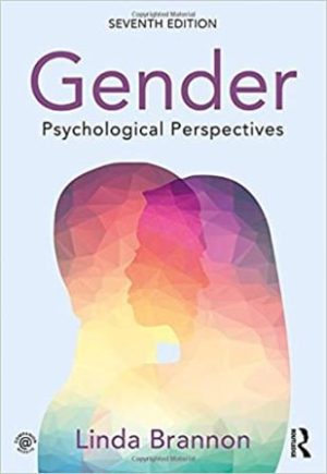 Gender Psychological Perspectives 7th Edition Brannon TEST BANK