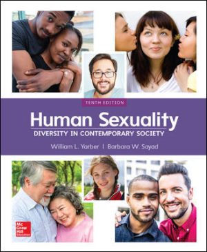 Human Sexuality: Diversity in Contemporary Society 10th Edition Yarber TEST BANK