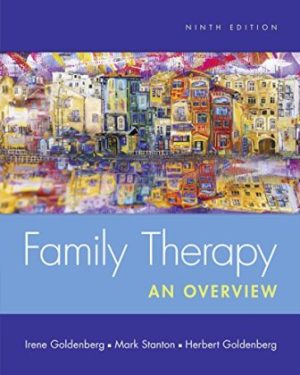 Family Therapy: An Overview 9th Edition Goldenberg TEST BANK
