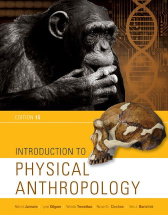 Introduction to Physical Anthropology 15th Edition Jurmain TEST BANK