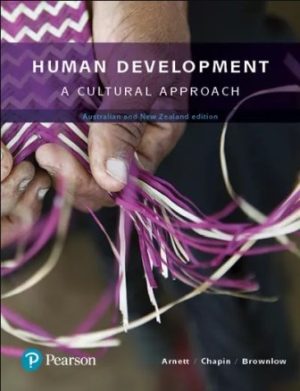 Human Development: A Cultural Approach, Australian and New Zealand Edition 1st Edition Arnett TEST BANK