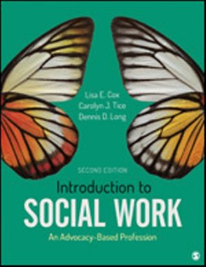 Introduction to Social Work An Advocacy-Based Profession 2nd Edition Cox TEST BANK