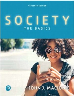 Society: The Basics 15th Edition Macionis TEST BANK
