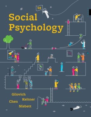 Social Psychology 5th Edition Gilovich TEST BANK