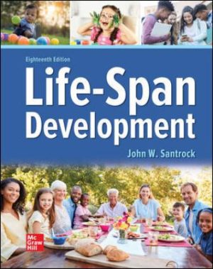 Life-Span Development 18th Edition Santrock SOLUTION MANUAL