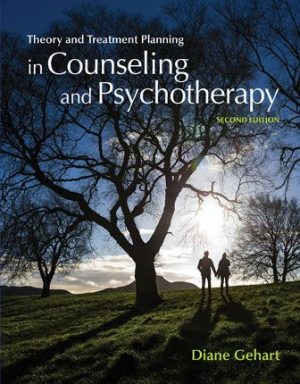 Theory and Treatment Planning in Counseling and Psychotherapy 2nd Edition Gehart TEST BANK