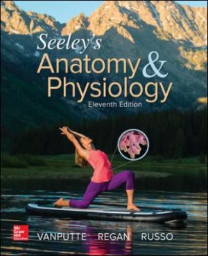 Seeley’s Anatomy & Physiology 11th Edition VanPutte TEST BANK