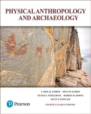 Physical Anthropology and Archaeology 4th Canadian Edition Ember TEST BANK