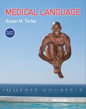 Medical Language: Immerse Yourself 4th Edition Turley TEST BANK