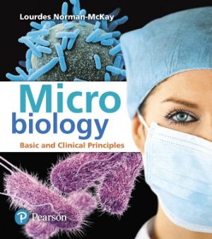 Microbiology: Basic and Clinical Principles 1st Edition Norman-McKay TEST BANK