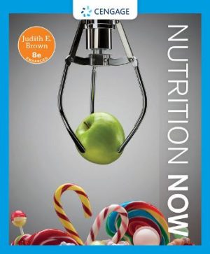 Nutrition Now, Enhanced Edition 8th Edition Brown TEST BANK